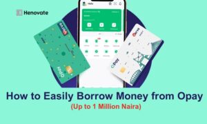 How to Easily Borrow Money from Opay Up to ₦1 Million Loan