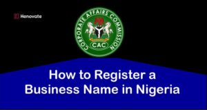 How to Register a Business Name in Nigeria with CAC