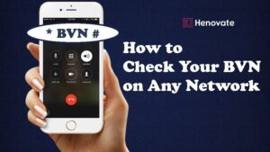 Quick Code to Check BVN on MTN, Glo, Airtel & More