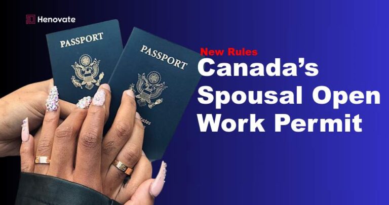 New Rules for Canada’s Spousal Open Work Permit Explained